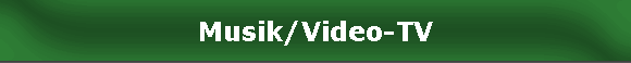 Musik/Video-TV